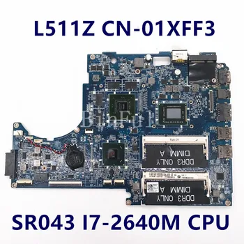 CN-01XFF3 01XFF3 1XFF3 DASS8BMBAE1 Cu I7-2640M I7-2620M CPU GT525M Pentru DELL XPS 15Z L511Z Laptop Placa de baza Testate Complet